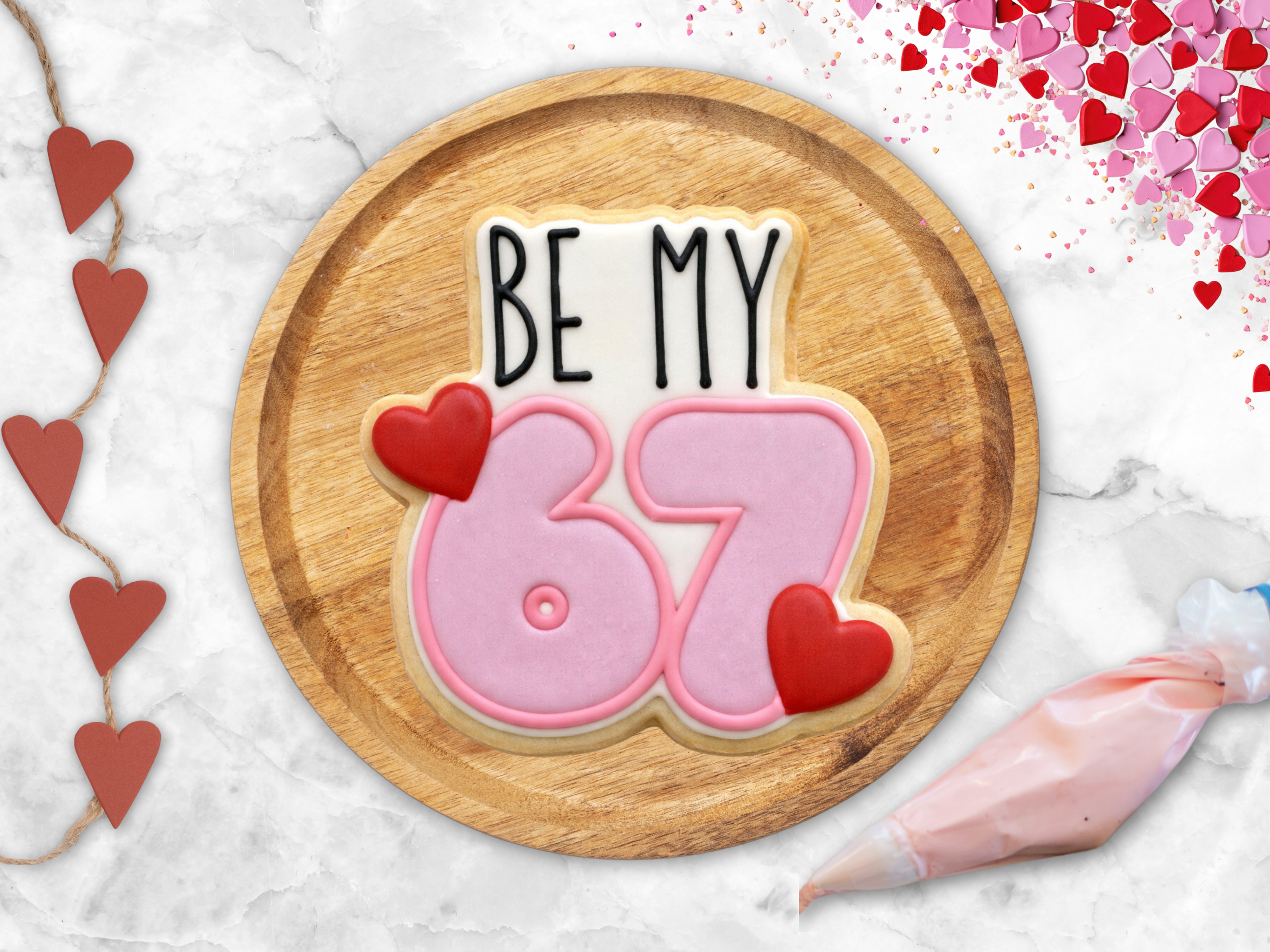 1216 Be My 67 Cookie Cutter